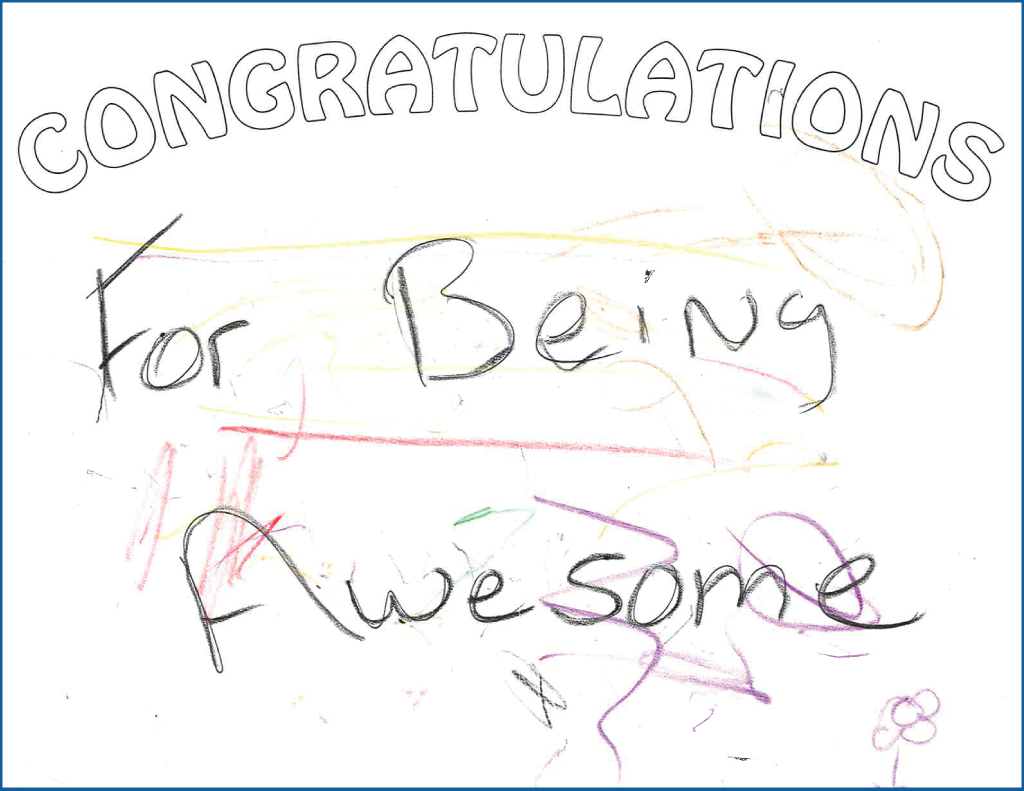 Child's scribbles with the text, "Congratulations for being awesome"