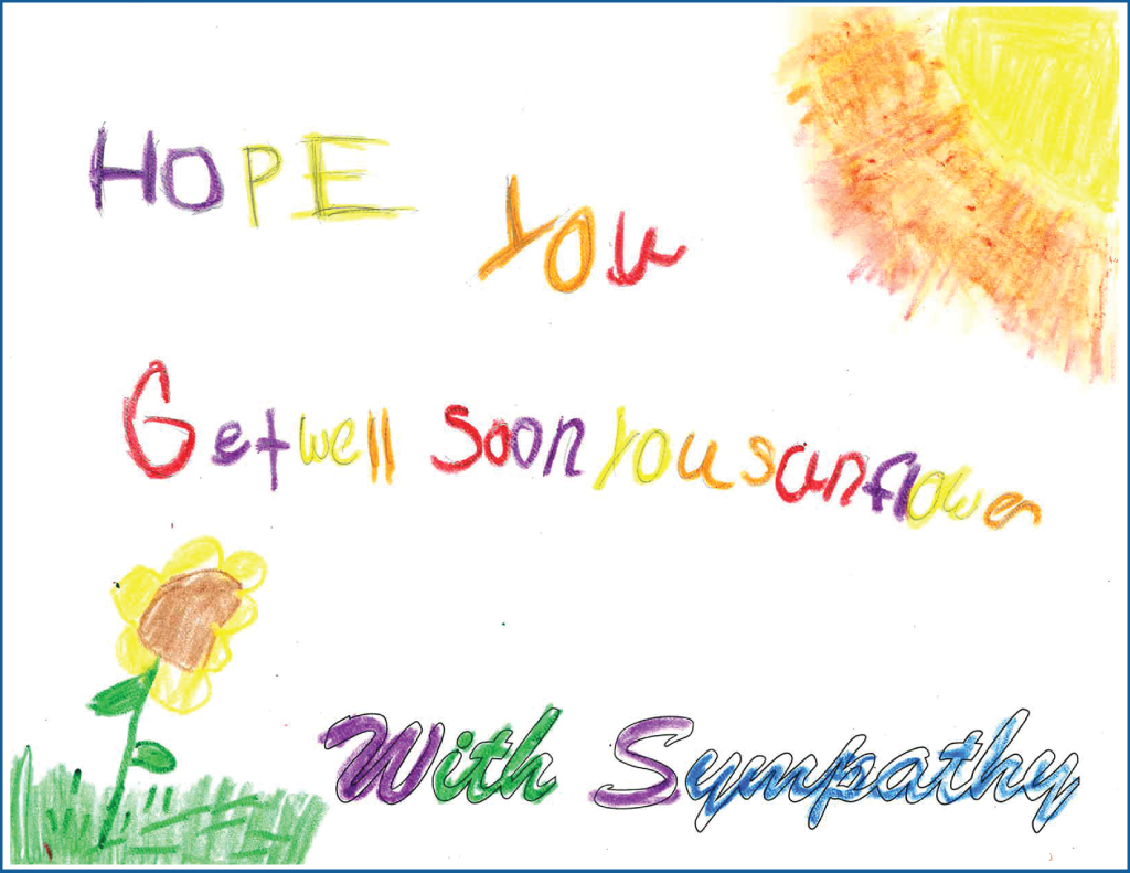 Drawing  of a sunflower and sun with the text "Hope you get well soon you sunflower"